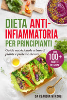 Dieta anti-infiammatoria per principianti di Claudia Minzoli, 2021, Youcanprin