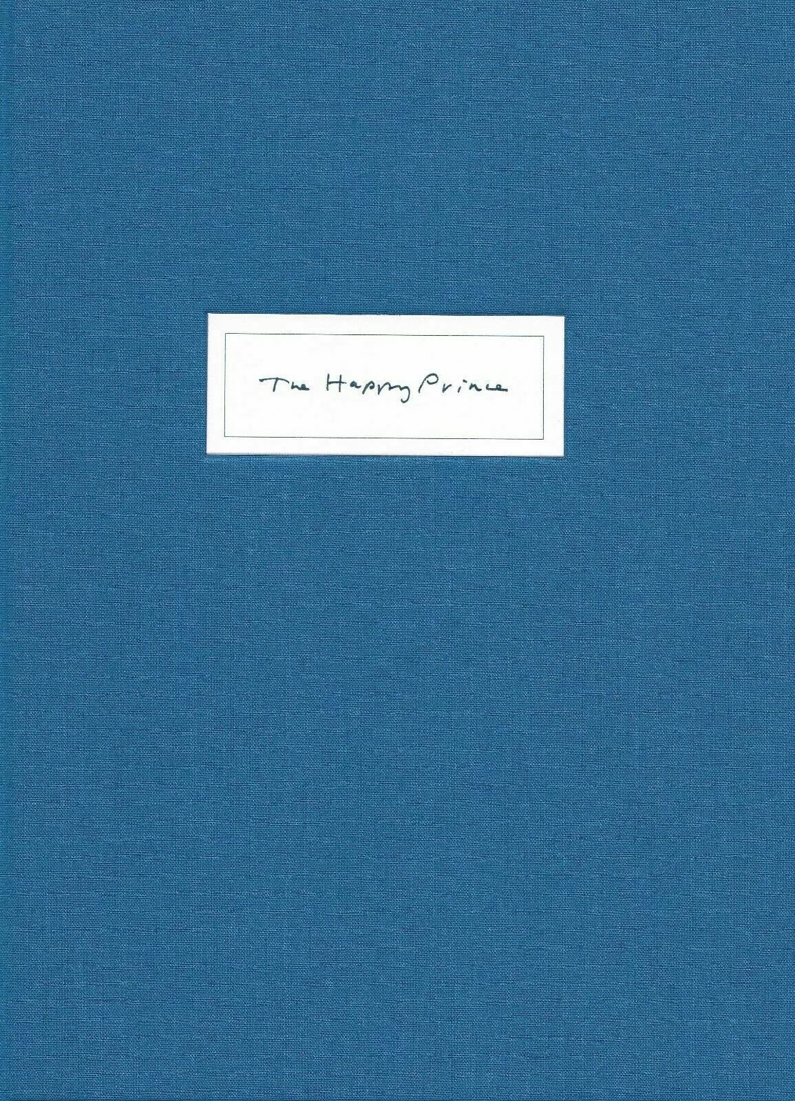 Il Principe Felice - illustrazioni di Brad Holland: Edizione rilegata con stampa
