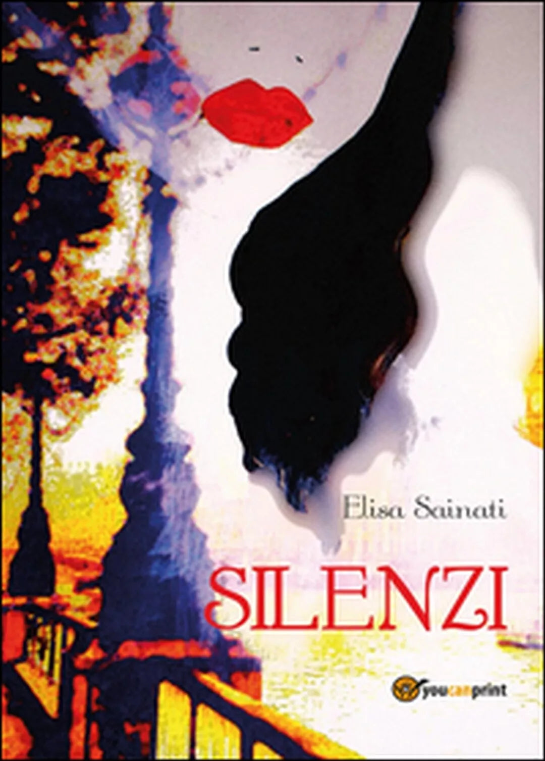 Silenzi di Elisa Sainati, Youcanprint