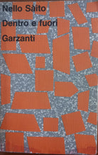 Dentro e fuori - Nello Saito - Garzanti,1973 - A