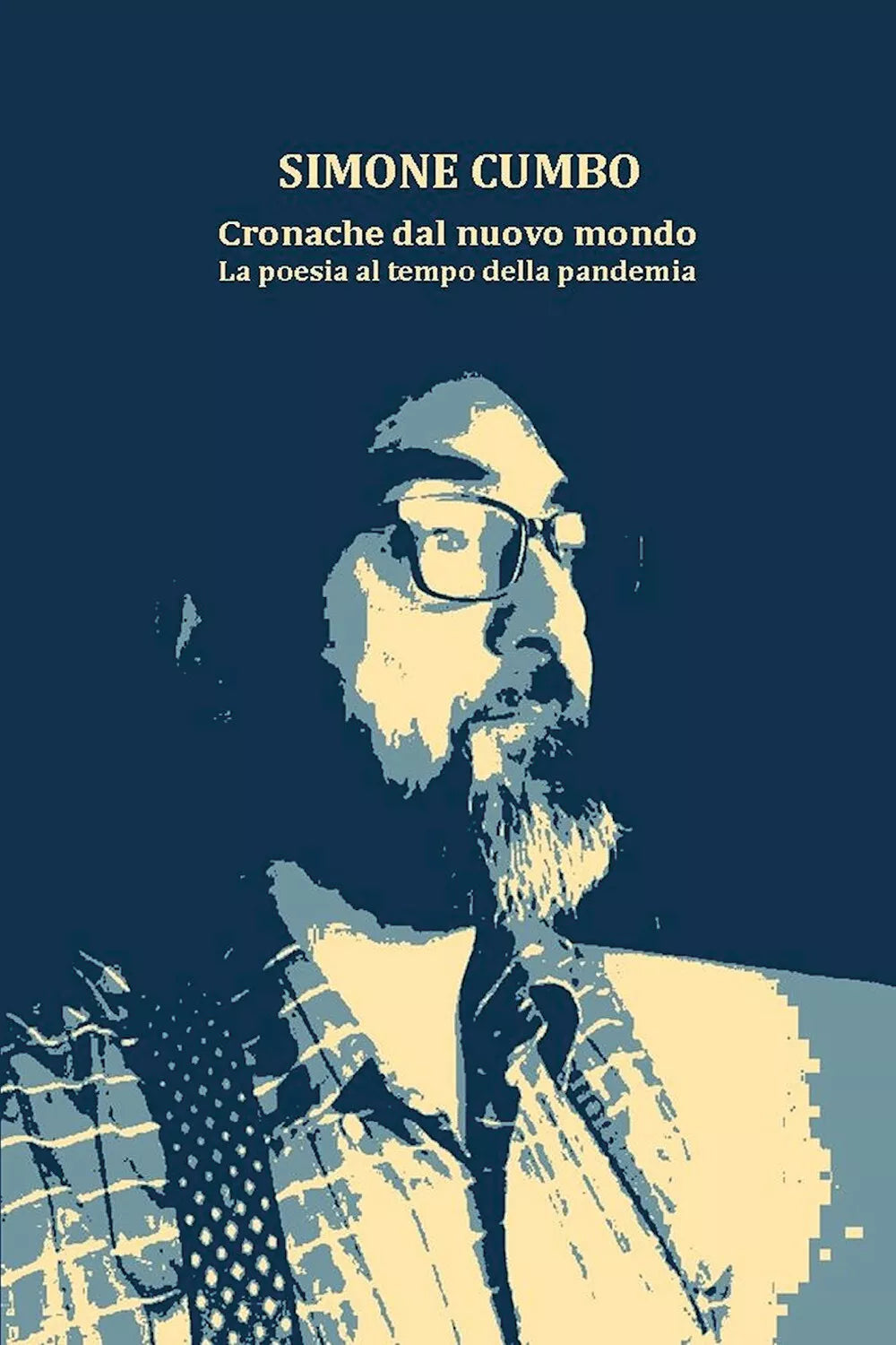 Cronache dal nuovo mondo di Simone Cumbo, 2020, Youcanprint