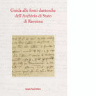 Guida alle fonti dantesche dell Archivio di Stato di Ravenna