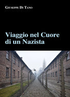 Viaggio nel cuore di un nazista di Giuseppe Di Tano, 2020, Youcanprint