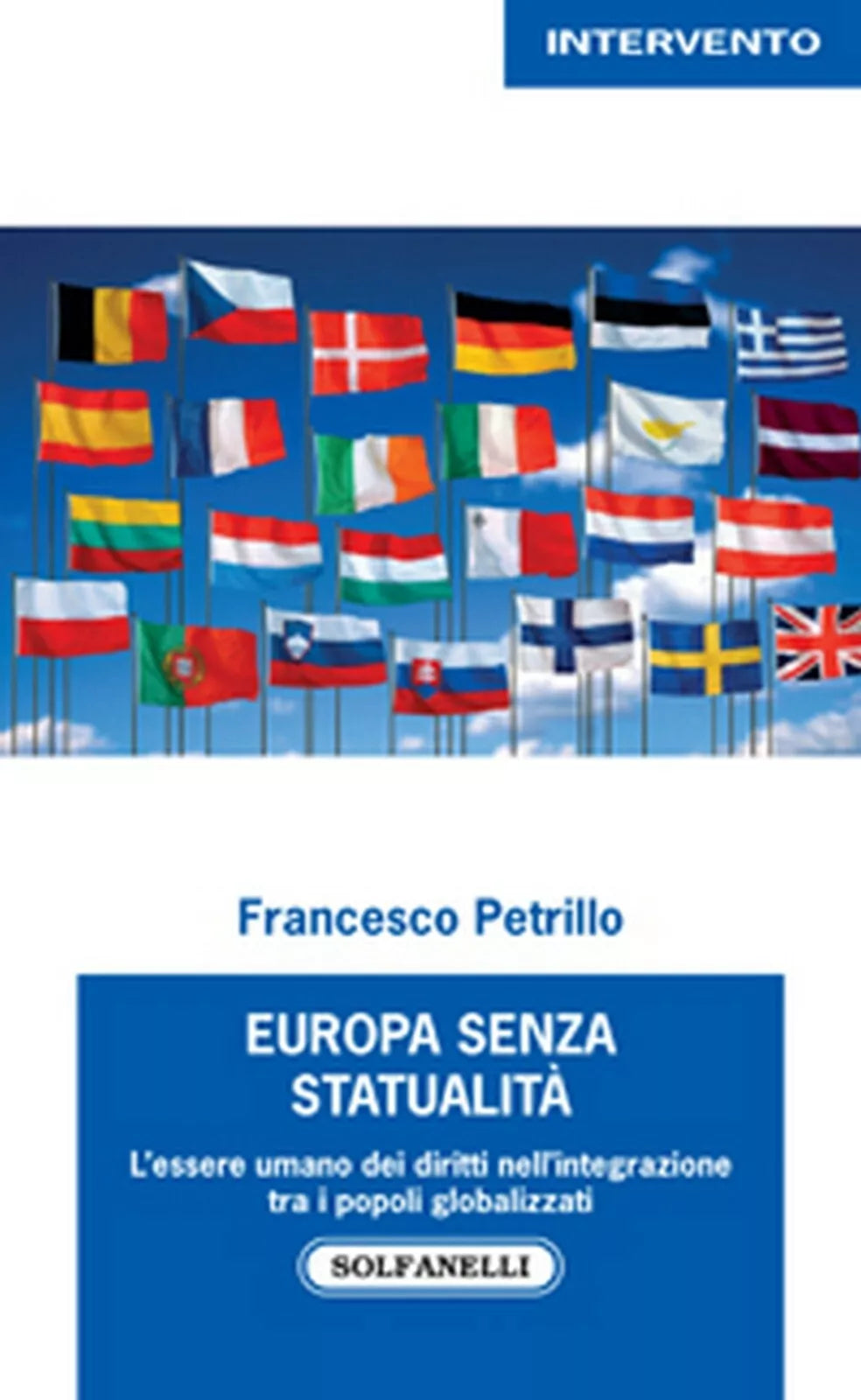 EUROPA SENZA STATUALITA di Francesco Petrillo, Solfanelli Edizioni