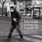 Montale al tempo del Covi 19 di Gabriele Bellini, 2021, Youcanprint