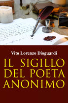 Il sigillo del Poeta Anonimo di Vito Lorenzo Dioguardi