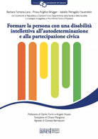 Formare la persona con una disabilit intellettiva all autodeterminazione e alla