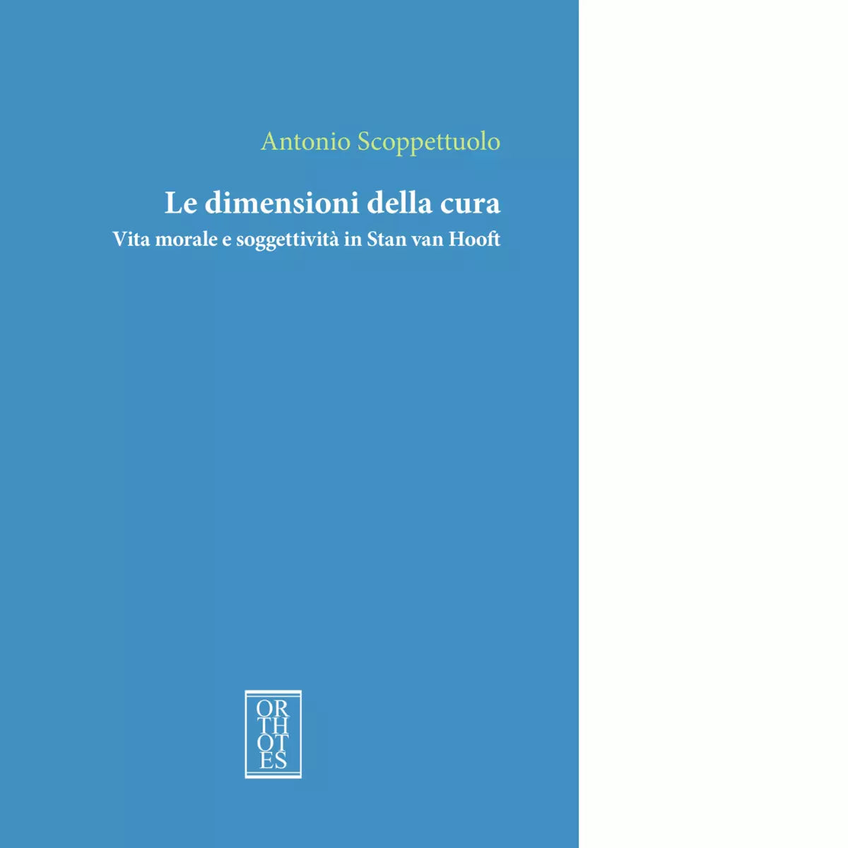 Le dimensioni della cura di Antonio Scoppettuolo