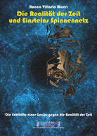 Die realitat der zeit und einsteins spinnennetz di Rocco Vittorio Macri, 2021,