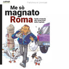 Me so magnato Roma Guida criminale allo street food della Capitale
