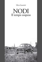 Nodi Il tempo sospeso di Silva Ganzitti