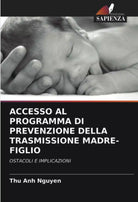 ACCESSO AL PROGRAMMA DI PREVENZIONE DELLA TRASMISSIONE MADRE