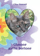 Giasone gatto burlone di Elisa Scazzoli, 2016, Youcanprint