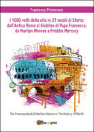I 1000 volti della vita in 27 secoli di storia: dall’antica Roma al Giubileo