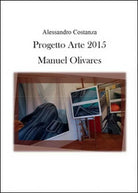 Progetto Arte 2015. Manuel Olivares, di Alessandro Costanza, 2015 - ER