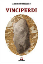Vinciperdi di Antonio Siracusano, Algra Editore