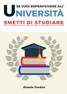 Se vuoi sopravvivere all universit