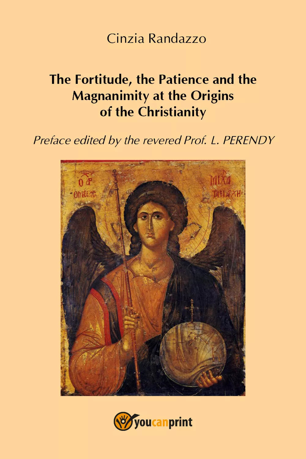 The Fortitude, the Patience and the Magnanimity at the Origins of the Christian.