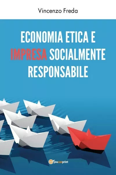 Economia etica e impresa socialmente responsabile di Vincenzo Freda, 2019 - ER