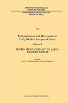 Millenarianism and Messianism in Early Modern European Culture