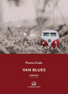 Van Blues di Franco Coda, 2021, La Torre Dei Venti