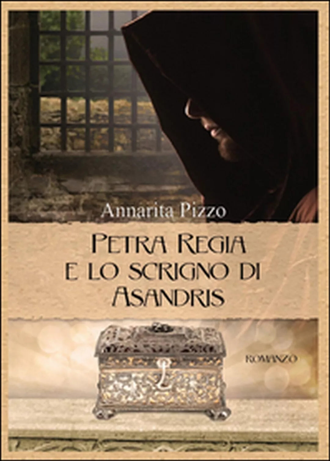 Petra Regia e lo scrigno di Asandris di Annarita Pizzo, 2015, Youcanprint