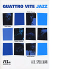Quattro vite jazz di A B Spellman