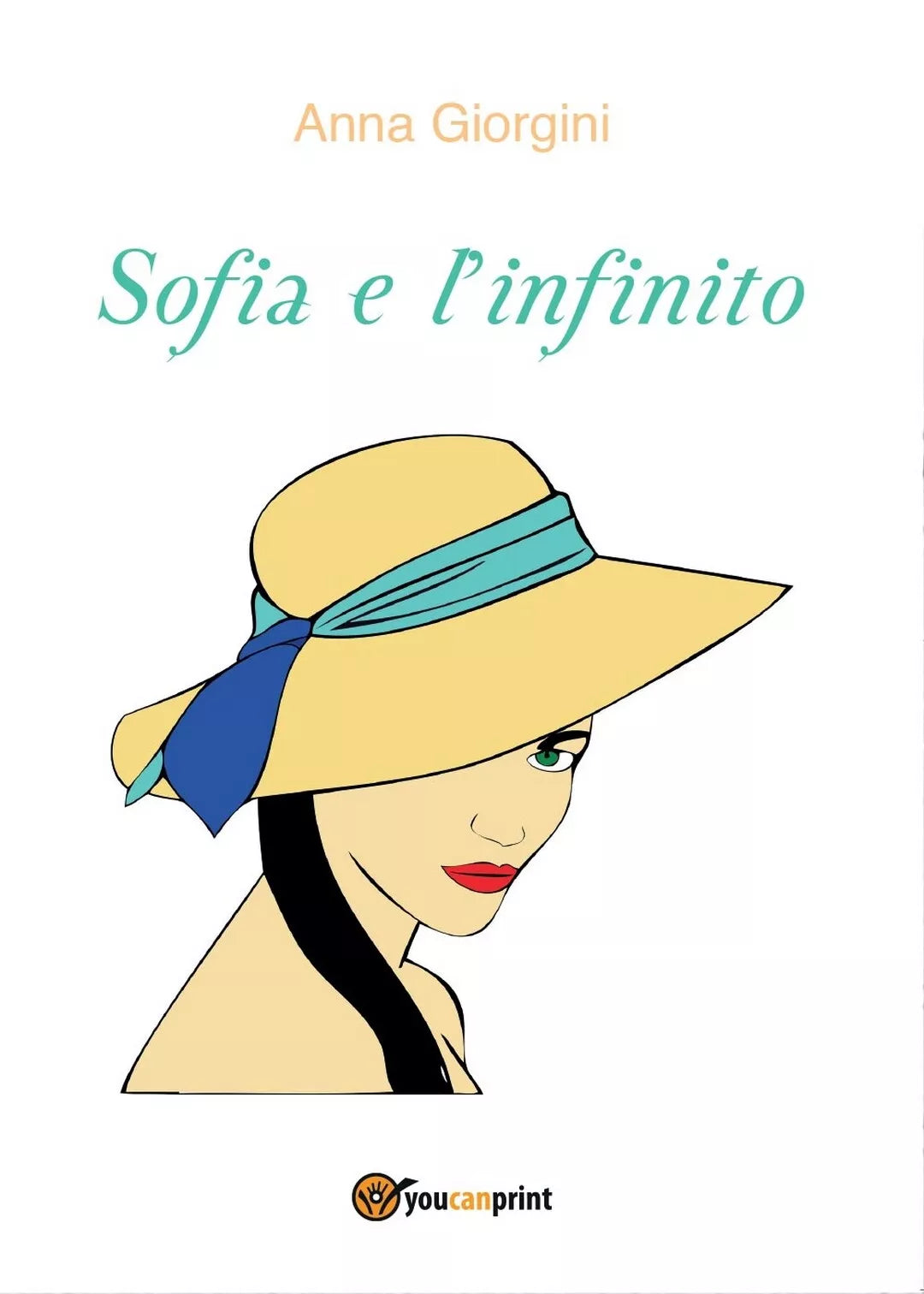 Sofia e l’infinito di Anna Giorgini, 2016, Youcanprint