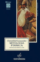 MITOLOGIA FINNICA di Christfrid Ganander, 2018, Vocifuoriscena