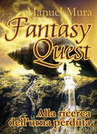 Fantasy Quest - Alla ricerca dell’urna perduta di Manuel Mura, 2018, Youcanp.
