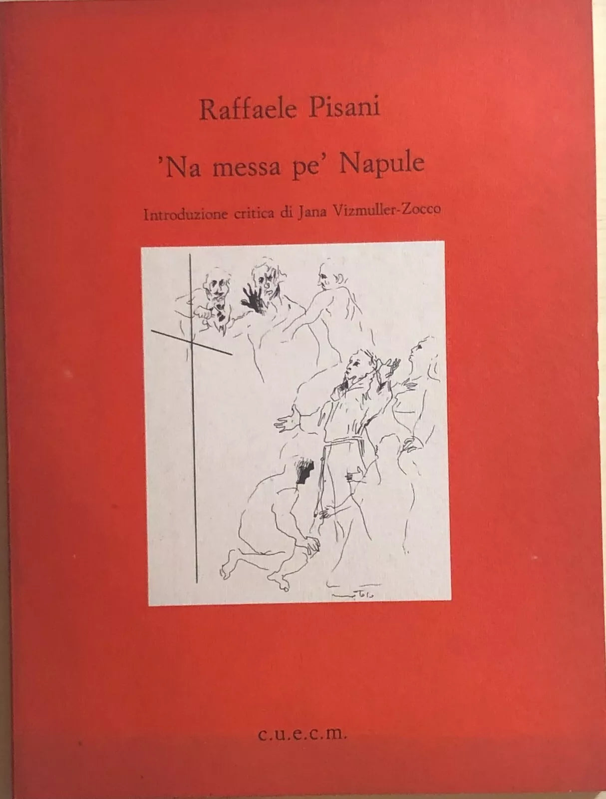 ’Na messa pe’ Napule di Raffaele Pisani, 1992, Cuecm