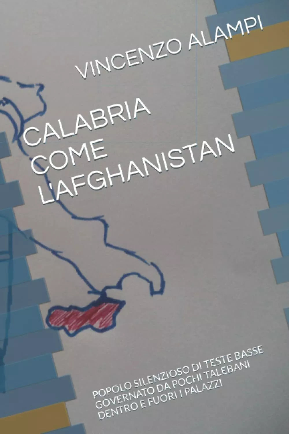 CALABRIA COME L AFGHANISTAN