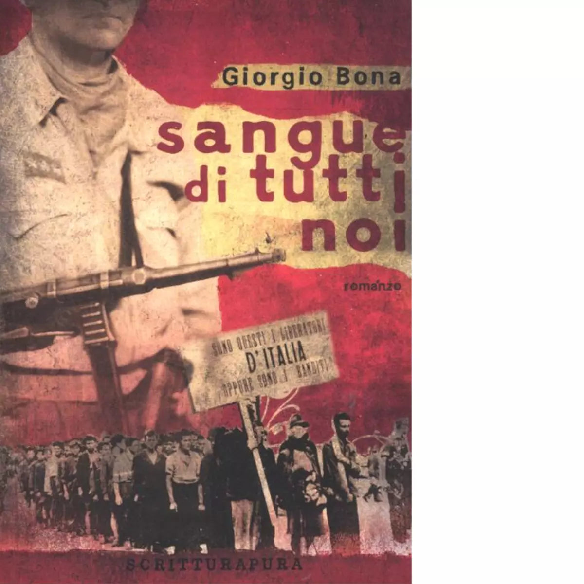 Sangue di tutti noi Libro di Giorgio Bona