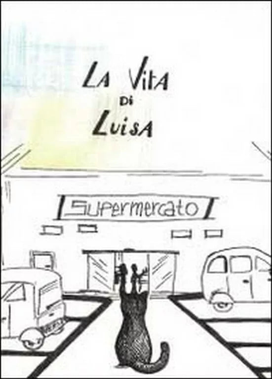La vita di Luisa di Graziano Mazzuoli, 2012, Youcanprint