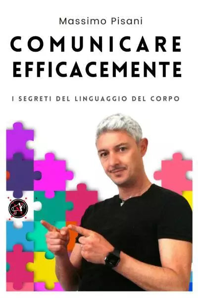 Comunicare EfficaceMente di Massimo Pisani