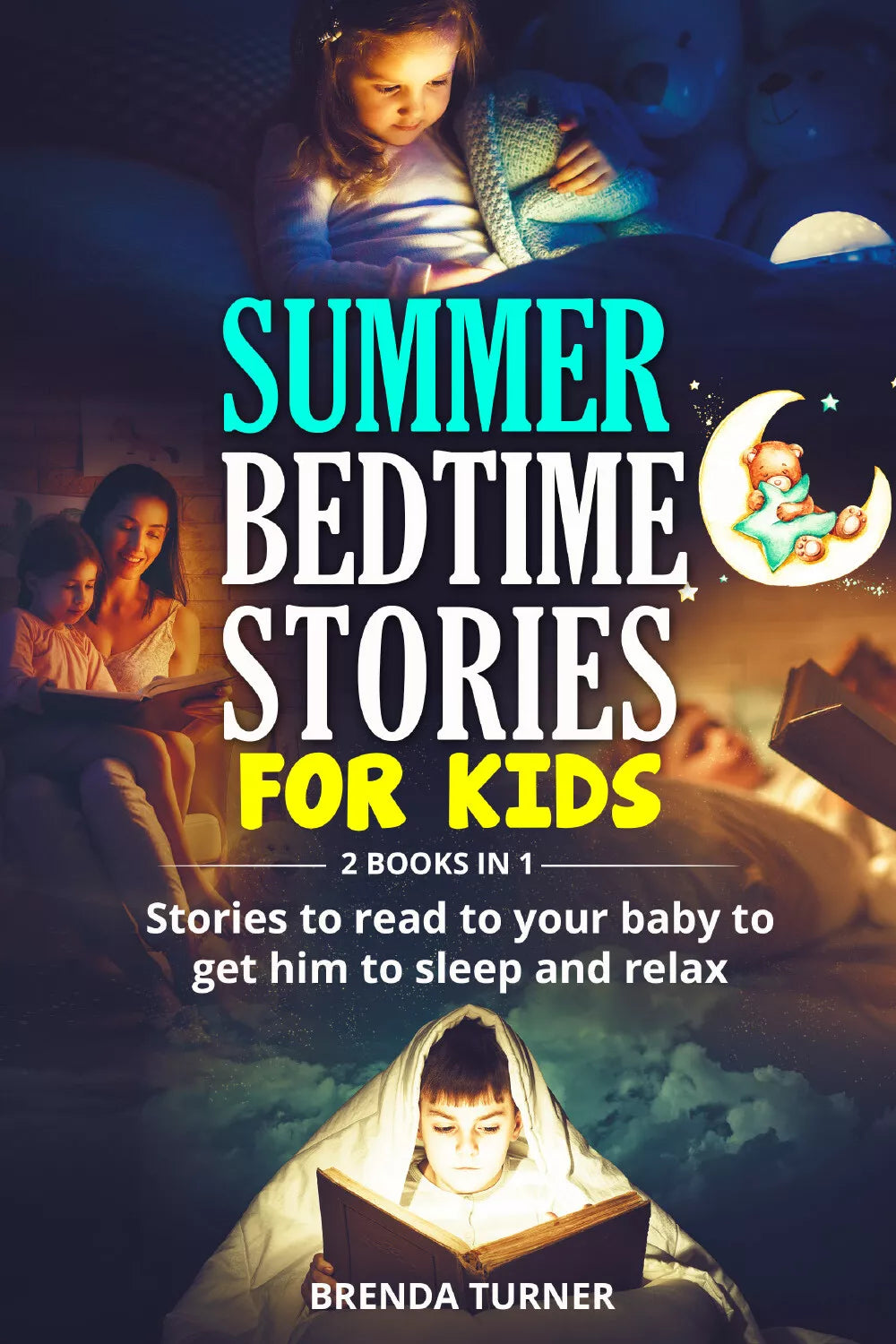 SUMMER BEDTIME STORIES FOR KIDS 2 Books in 1 di Brenda Turner, 2021, Youcanp