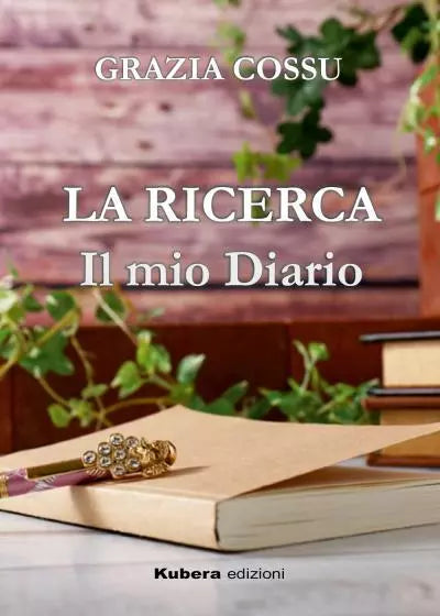 La Ricerca Il mio diario di Grazia Cossu