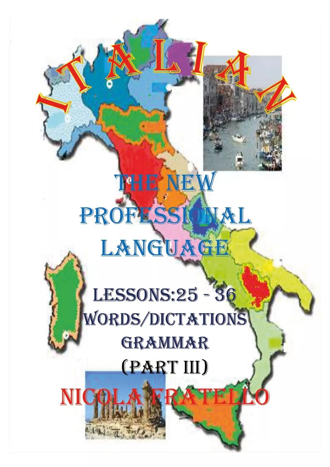 Italian - The New Professional Language - Parte III di Nicola Fratello, 2019