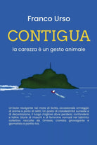 CONTIGUA di Franco Urso, 2019, Youcanprint