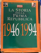 La storia della Prima Repubblica 1946 1994 di Aa.vv., Epoca
