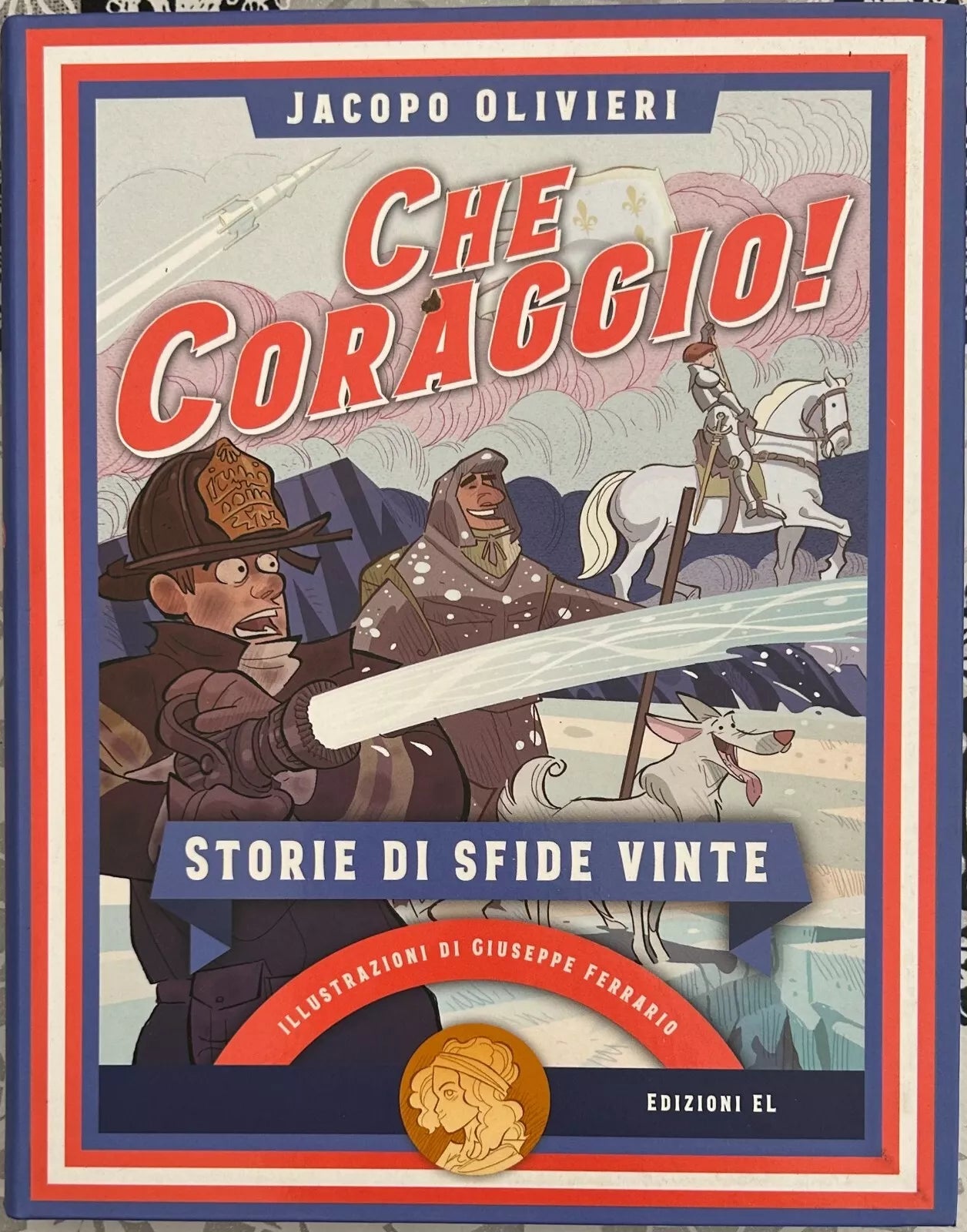 Che coraggio Storie di sfide vinte di Jacopo Olivieri