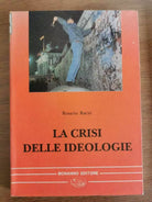 La crisi delle ideologie - R. Raciti - Bonanno editore - 1995 - AR