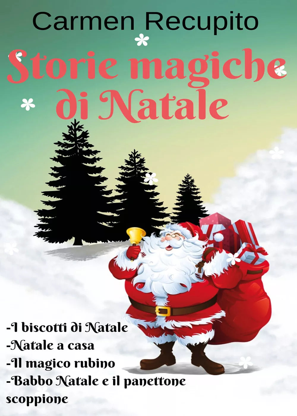 Storie magiche di Natale - Carmen Recupito, 2019, Youcanprint