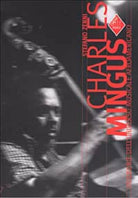 Charles Mingus Genio e sregolatezza di Stefano Zenni