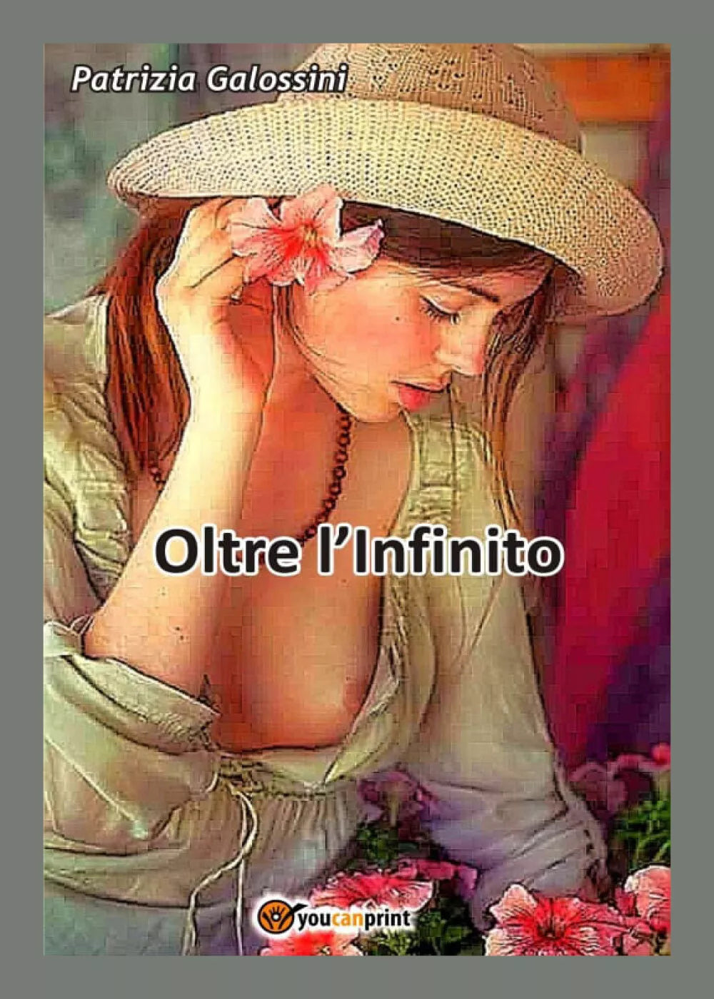 Oltre l’infinito di Patrizia Galossini, 2020, Youcanprint