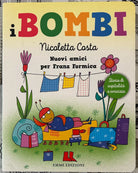 Nuovi amici per Franz Formica I Bombi Ediz a colori di Nicoletta Costa