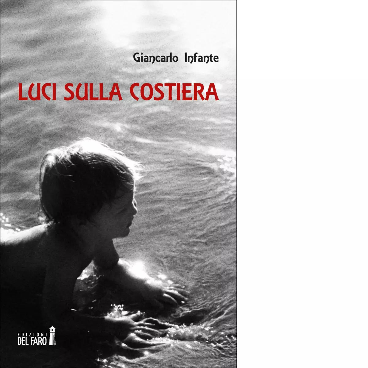 Luci sulla costiera di Infante Giancarlo