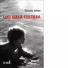Luci sulla costiera di Infante Giancarlo