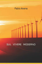 Sul vivere moderno di Fabio Avena