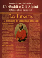 Garibaldi e gli alpini racconti di bivacco di Salvatore Pecoraro, 2021, Youcan